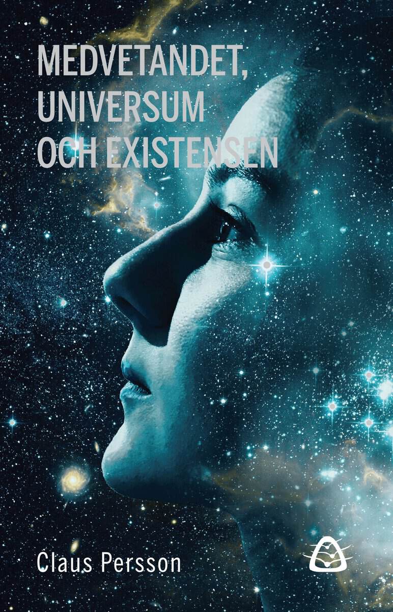 Claus Persson : Medvetandet, universum och existensen