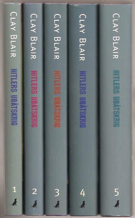 Clay. Blair : Hitlers ubåtskrig 1-5