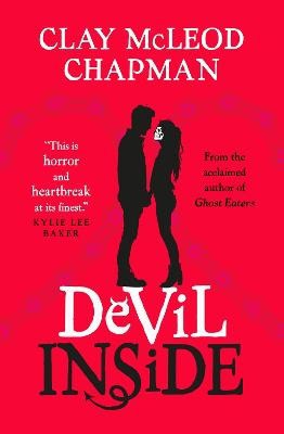 Clay McLeod Chapman : Devil Inside