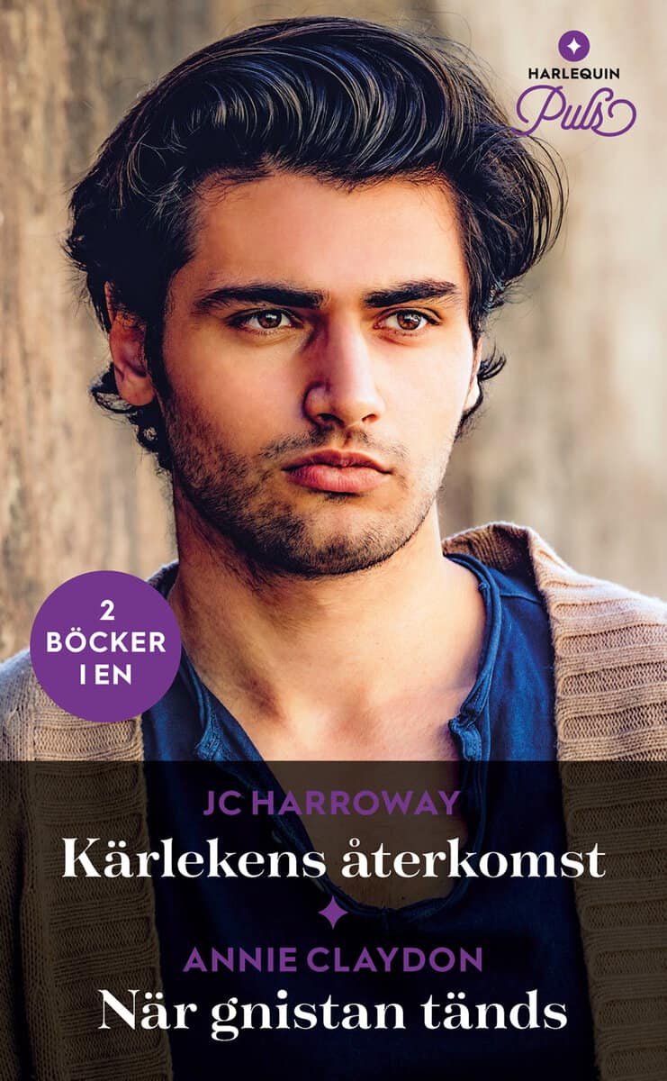 Claydon, Annie ; Harroway, JC : Kärlekens återkomst ; När gnistan tänds
