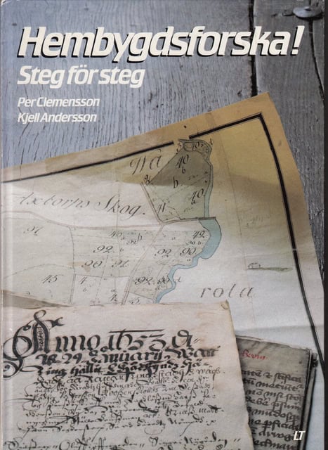 CLEMENSSON, PER ; ANDERSSON, KJELL. : Hembygdsforska!