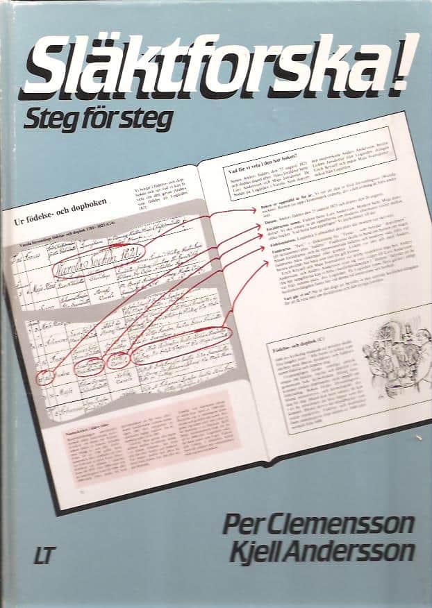 Clemensson, Per ; Andersson, Kjell : Släktforska! Steg för steg