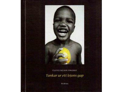 Cletus Nelson Nwadike : Tankar ur ett lejons gap. Dikter och fotografier