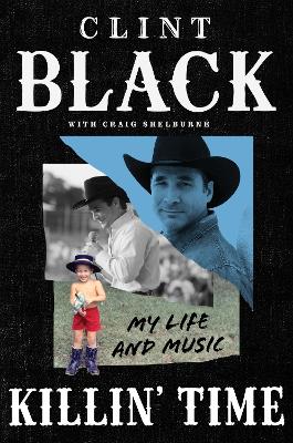 Clint Black : Killin’ Time