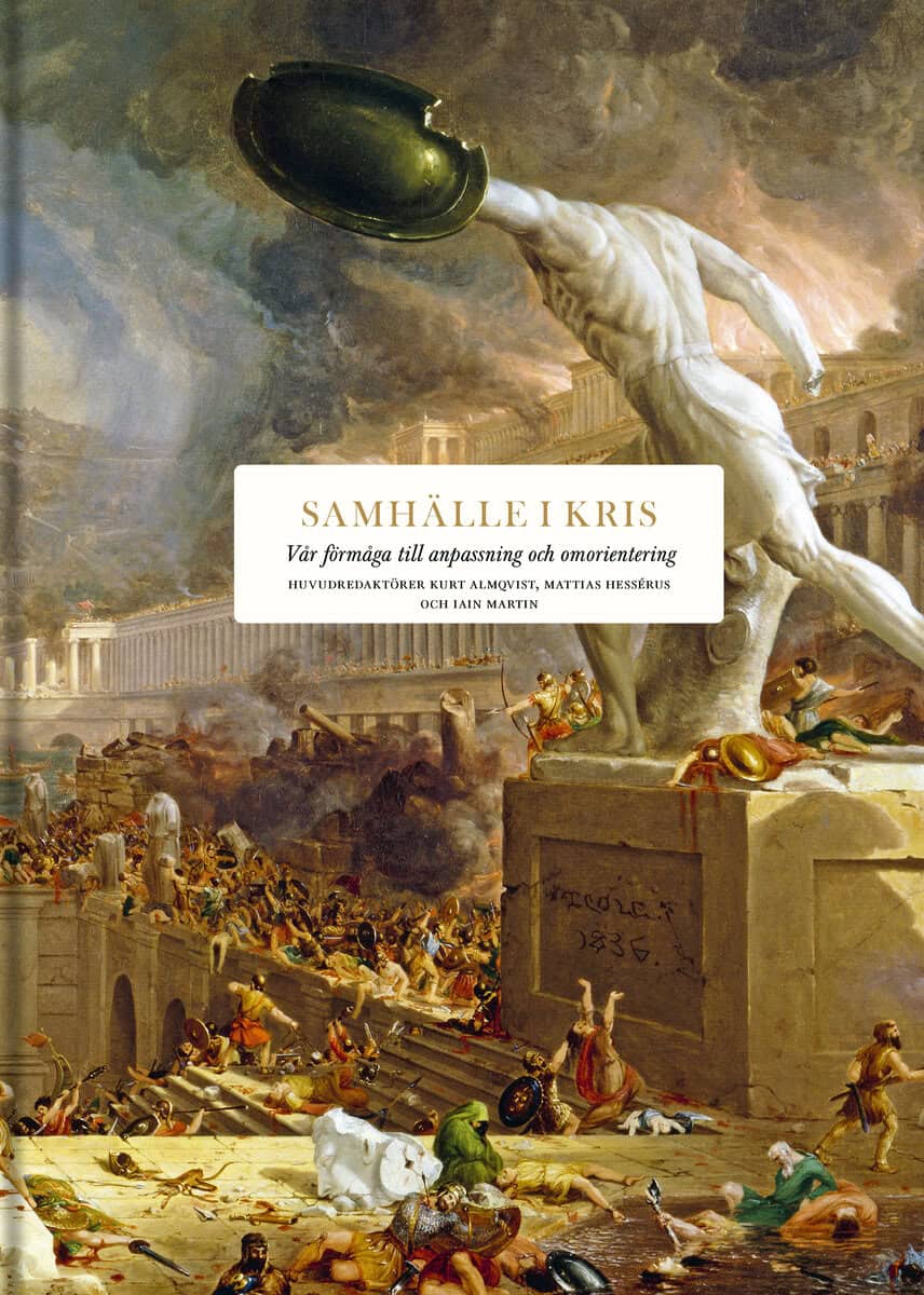 Aslet, Clive; Bobbitt, Philip; Burke, Peter; Clark, Gillian; Fenby, Jonathan; Frankopan, Peter; Frazier, Jessica; Freedman, Lawrence; Goodwin, Matthew; Graham-Dixon, Andrew; Hakelius, Johan; Harding, Vanessa; Holland, Tom; Honingsbaum, Mark; Lee, Alex; Marshall, Tim; Paine, Lincoln; Rehman, Iskander; Sassoon, Donald; Seedhouse, David; Stewart, Graham; Strachan, Hew; Thompson, Helen; Whatmore, Richard; Wooldridge, Adrian : Samhälle i kris