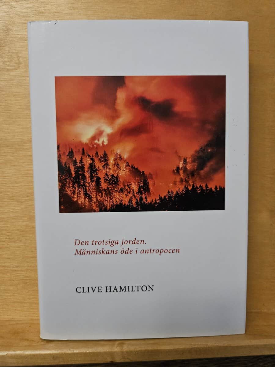 Clive Hamilton : Den trotsiga jorden
