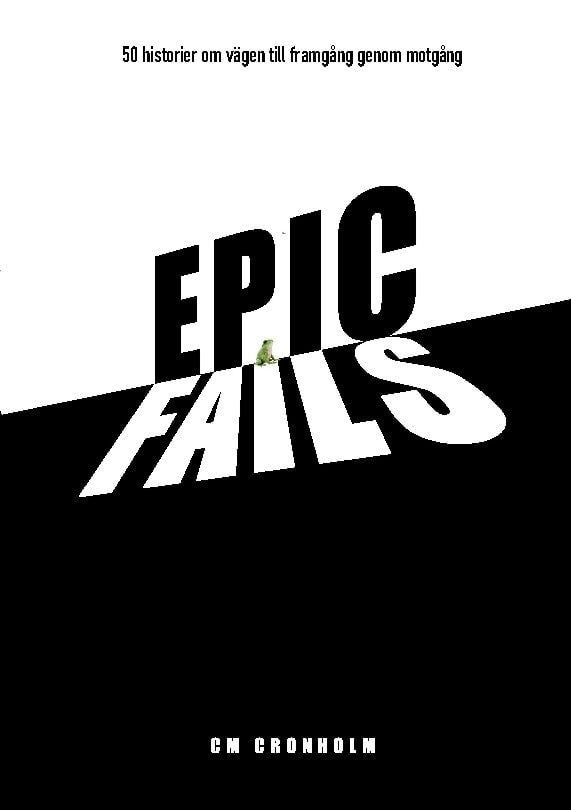 CM Cronholm : Epic Fails