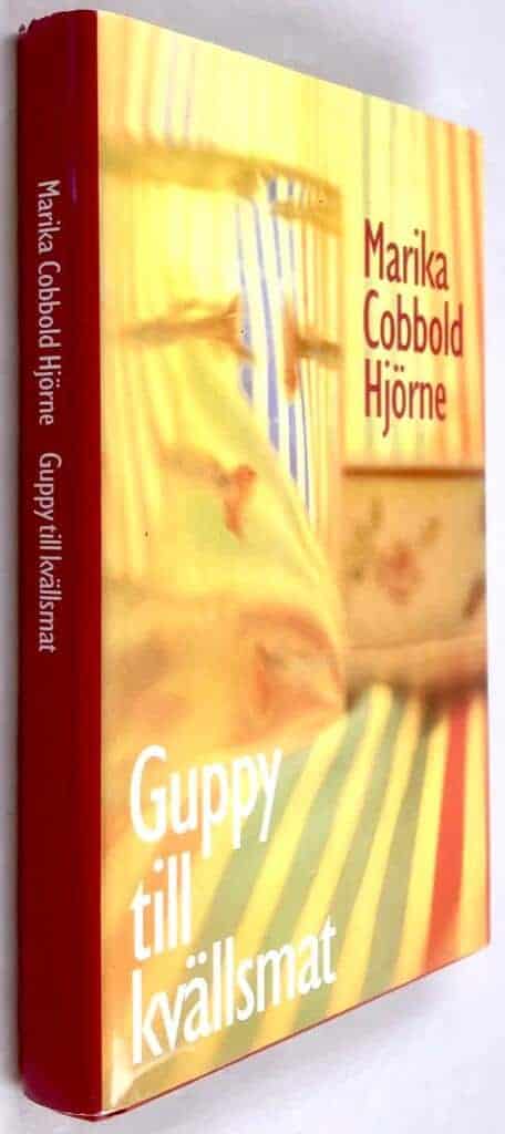 Cobbold Hjörne, Marika ; Wadman, Inger : Guppy till kvällsmat