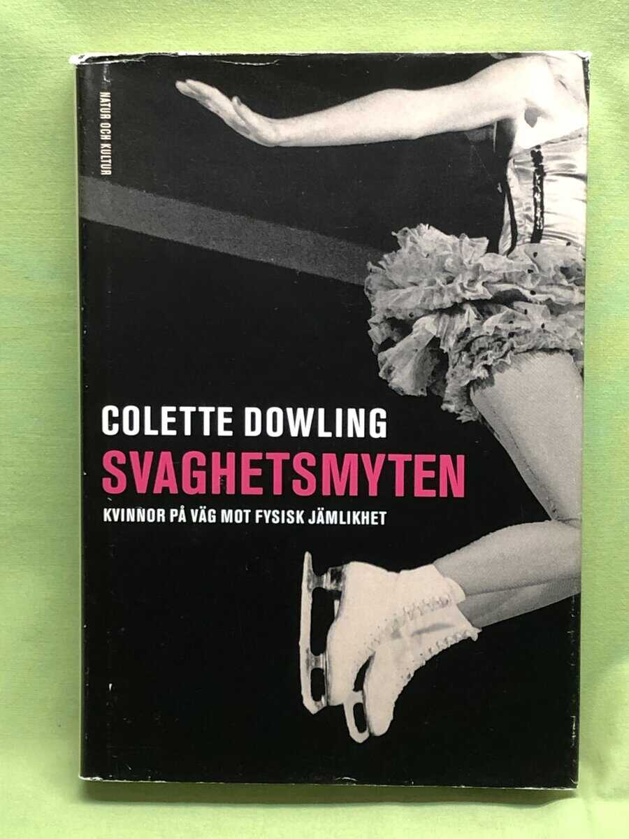 Colette Dowling : Svaghetsmyten