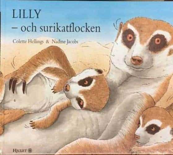 Colette Hellings : Lilly och surikatflocken