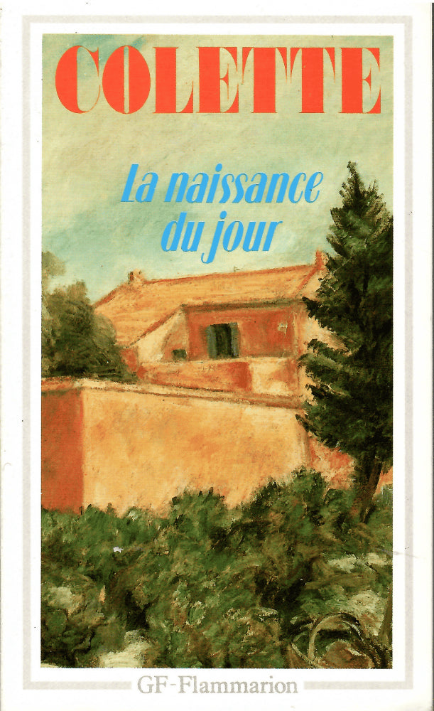 Colette : La naissance du jour