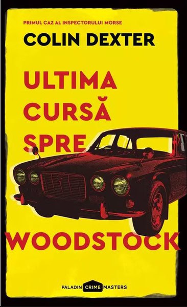 Colin Dexter : Ultima cursa spre Woodstock
