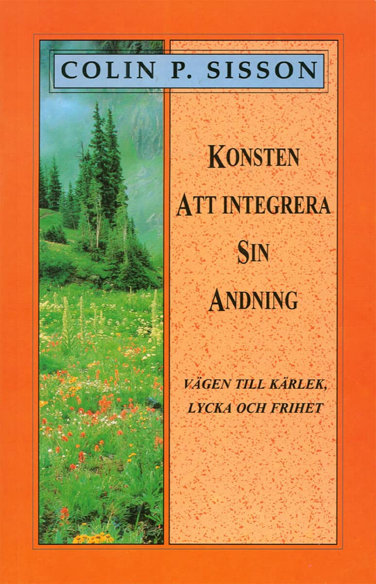 Colin P Sisson : Konsten att integrera sin andning