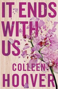 Colleen Hoover : It Ends with Us