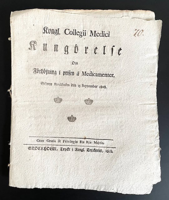 Collegium medicum : Kongl. Collegii Medici Kungörelse Om Förhöjning i prisen å Medicamenter. Gifwen Stockholm den 15 September 1808.