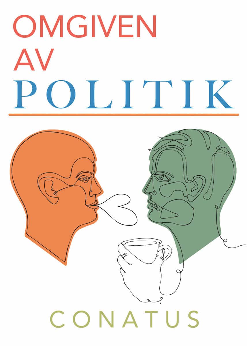 Conatus : Omgiven av politik