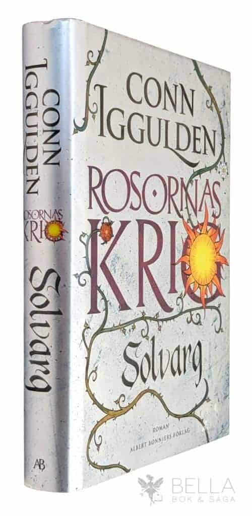 Conn Iggulden : Solvarg - Rosornas krig - Bok 2