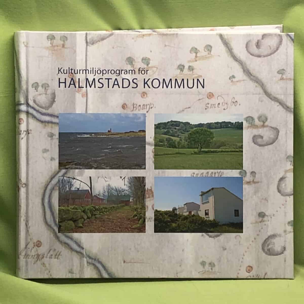 Connelid, Pär, Ahnlund, Björn : Kulturmiljöprogram för Halmstads kommun