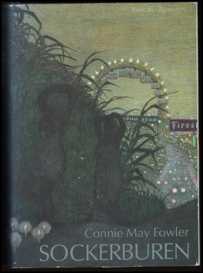 Connie May Fowler : Sockerburen