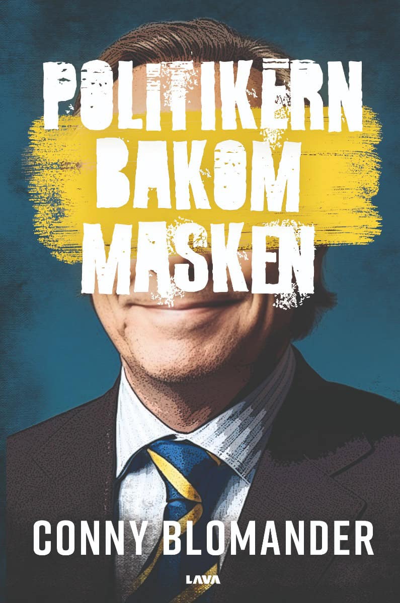 Conny Blomander : Politikern bakom masken