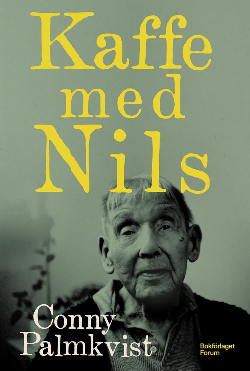 Conny Palmkvist : Kaffe med Nils