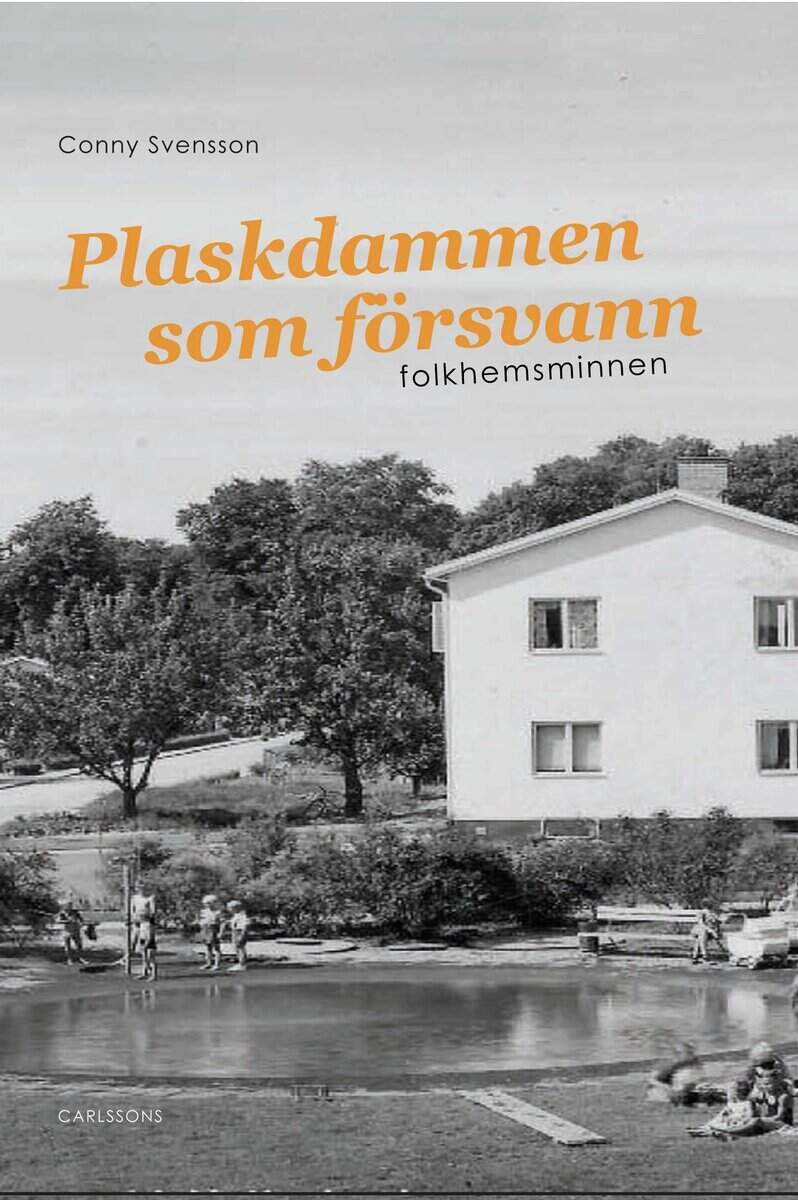Conny Svensson : Plaskdammen som försvann