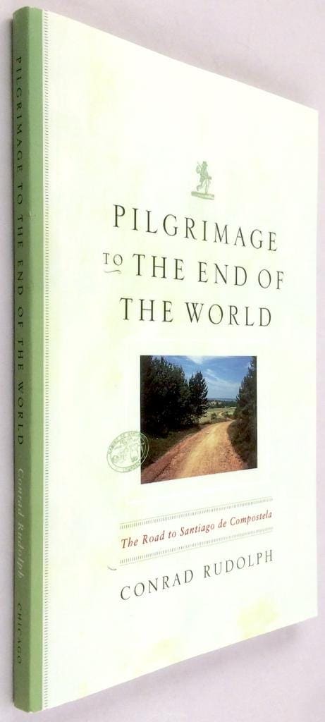 Conrad Rudolph : Pilgrimage to the end of the world