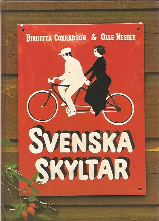 Conradson, Birgitta ; Nessle, Olle : Svenska skyltar