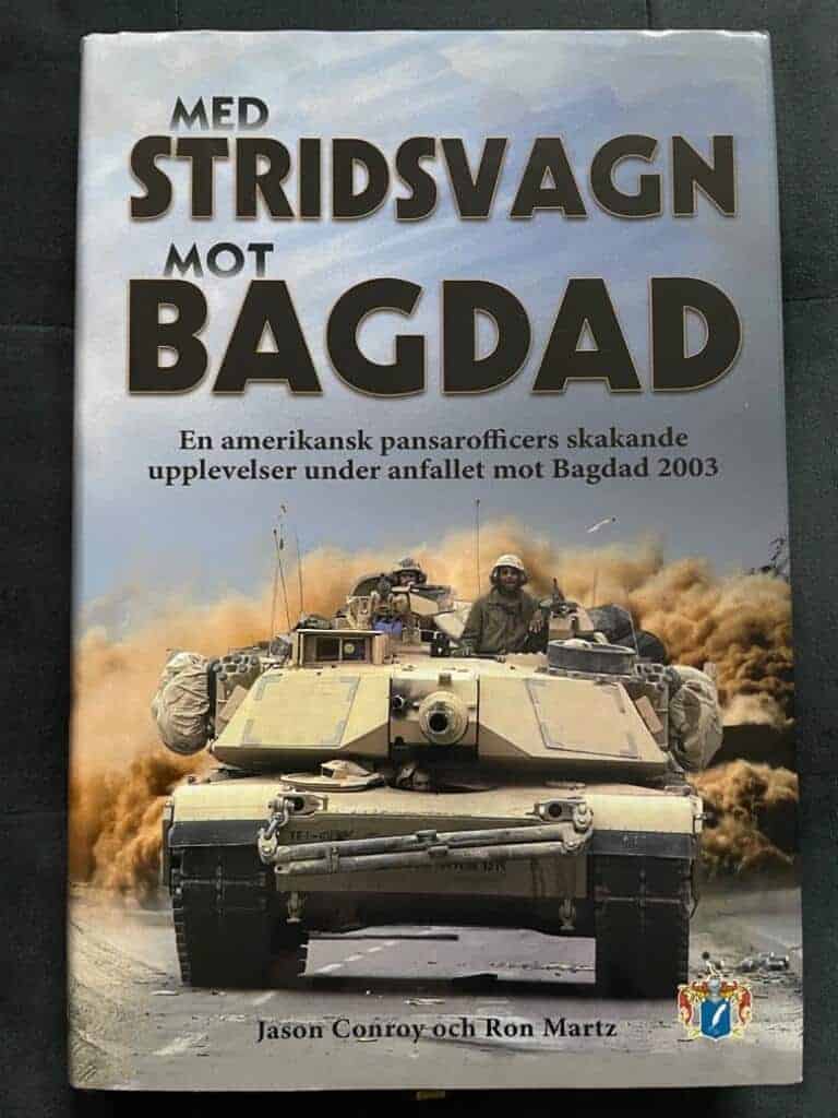 Conroy, Jason ; Martz, Ron : Med stridsvagn mot Bagdad