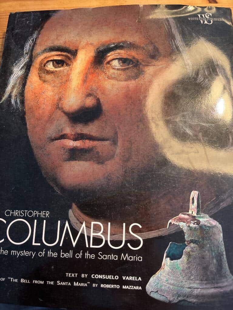 Consuelo Varela : Christopher Columbus and the mystery of the bell of Santa Maria