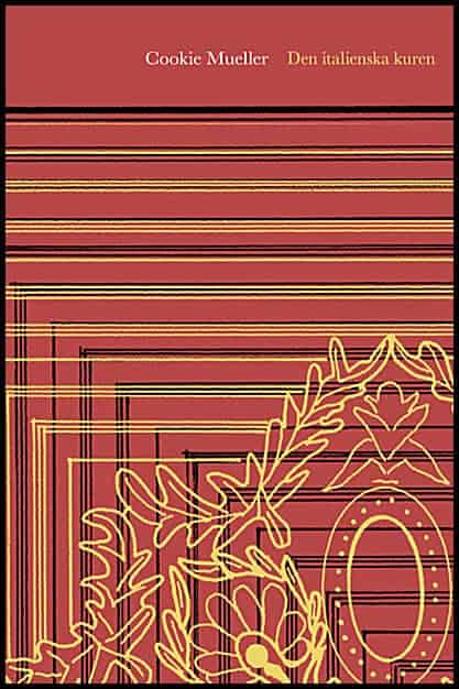 Cookie Mueller : Den italienska kuren