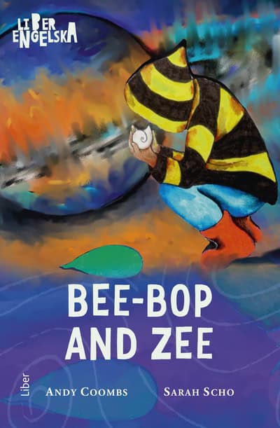 Coombs, Andy ; Scho, Sarah : Bee-Bop and Zee