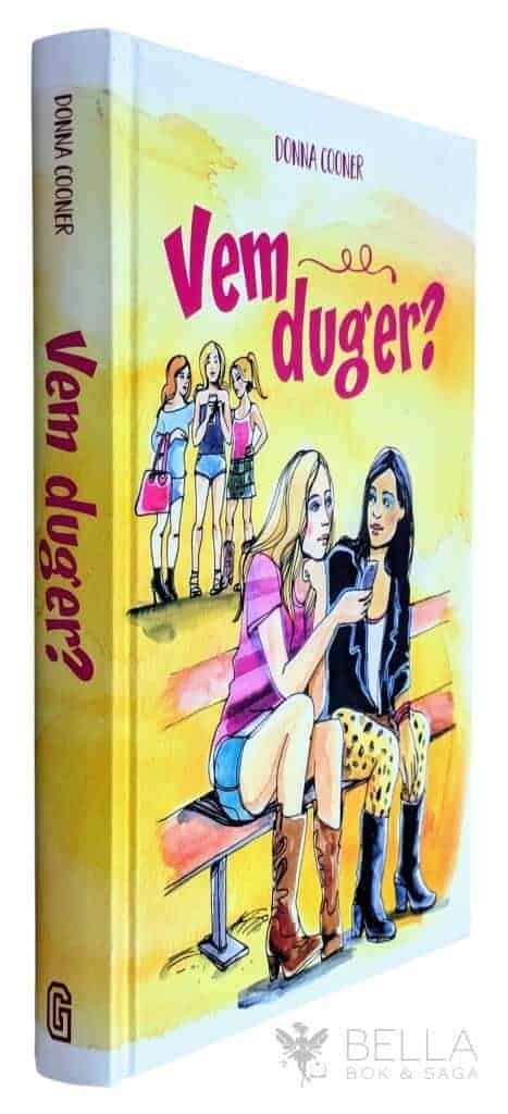 Cooner, Donna ; SaraMara ; Skugge, Linda : Vem duger?
