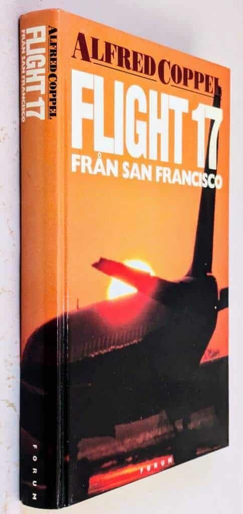 Coppel, Alfred ; Brunius, Gull : Flight 17 från san francisco