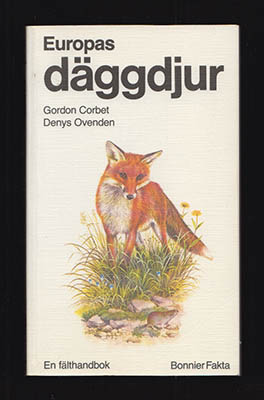 Corbet, Gordon Barclay ; Ovenden, Denys : Europas däggdjur