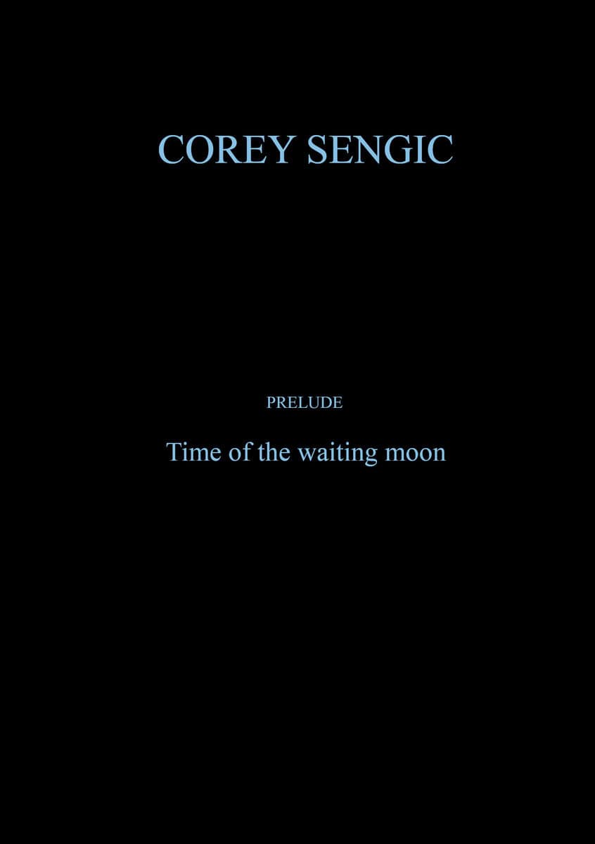 Corey Sengic : Prelude : time of the waiting moon