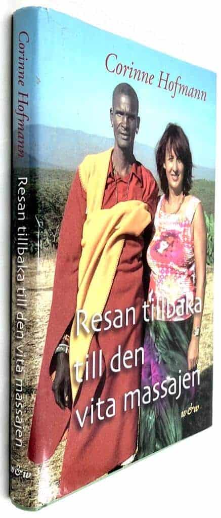 Corinne Hofmann : Resan tillbaka till den vita massajen - Den vita massajen - Bok 3