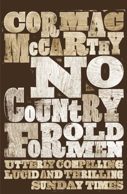 Cormac McCarthy : No Country for Old Men