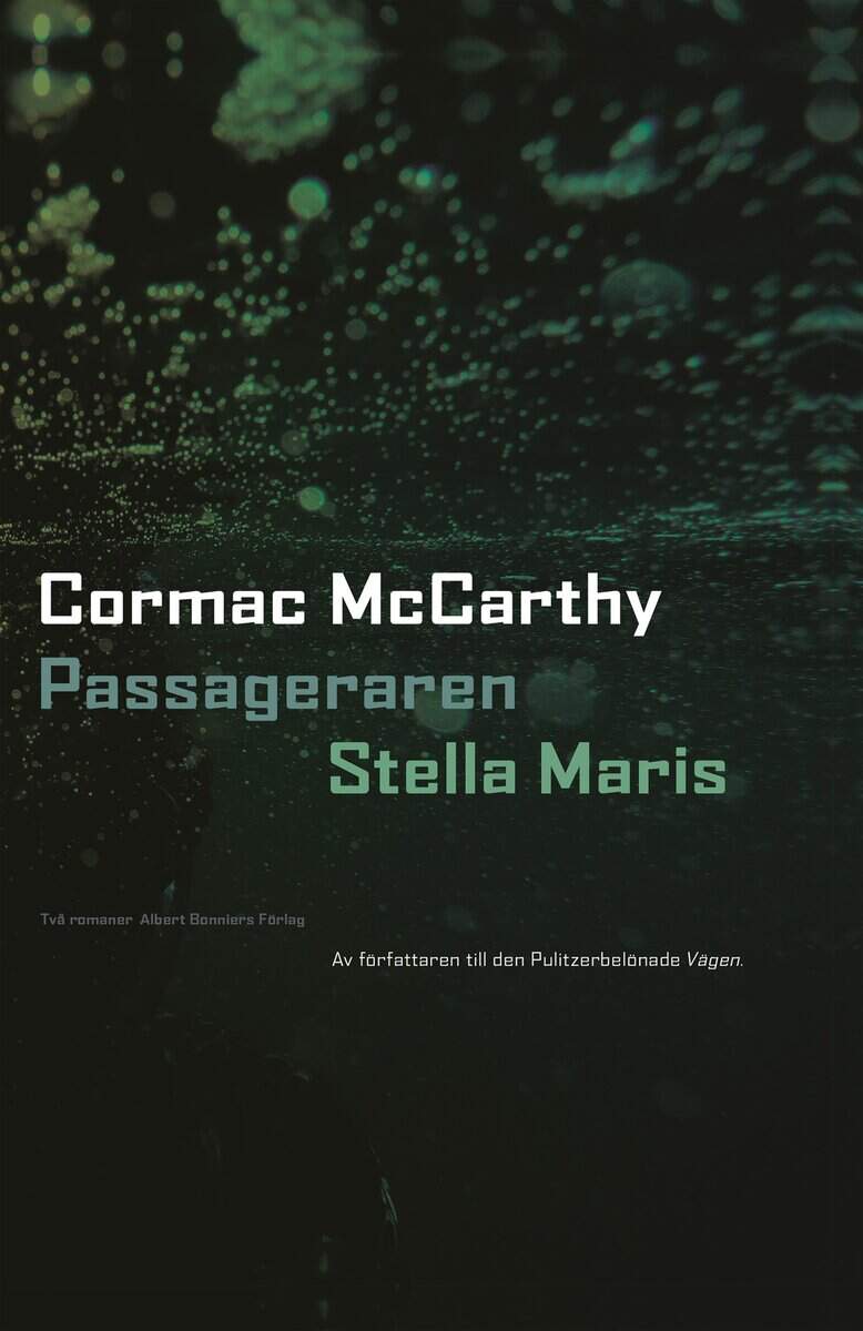 Cormac McCarthy : Passageraren ; Stella Maris