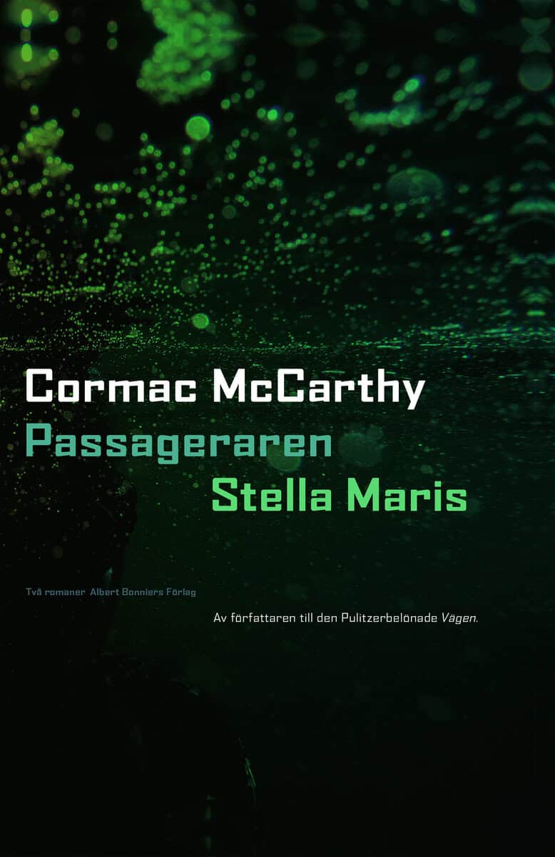 Cormac McCarthy : Passageraren ; Stella Maris