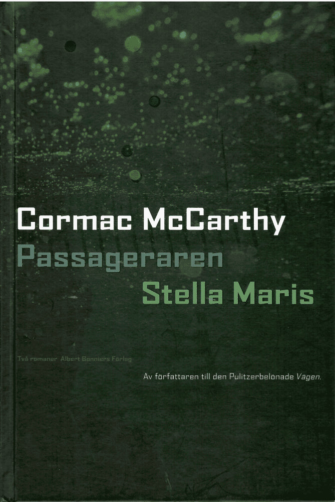 Cormac McCarthy : Passageraren ; Stella Maris