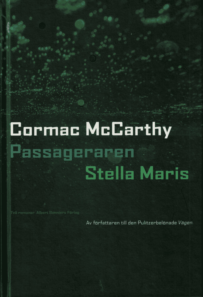 Cormac McCarthy : Passageraren ; Stella Maris