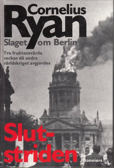 CORNELIUS. RYAN : Slutstriden