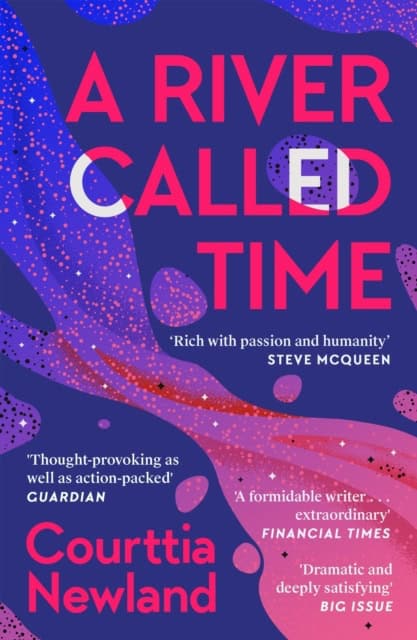 Courttia Newland : River Called Time
