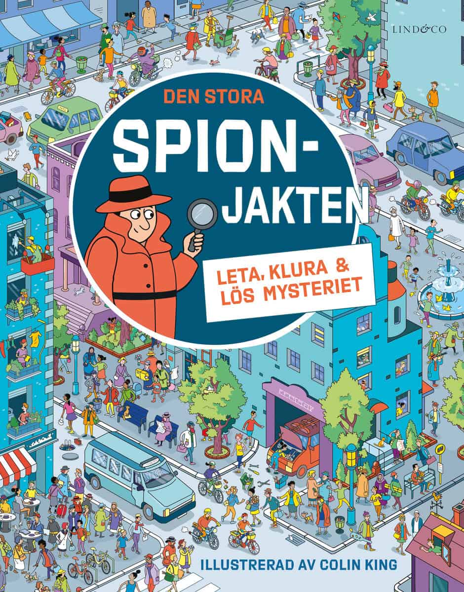 Cowan, Laura ; Frith, Alex : Den stora spionjakten. Leta, klura och lös mysteriet