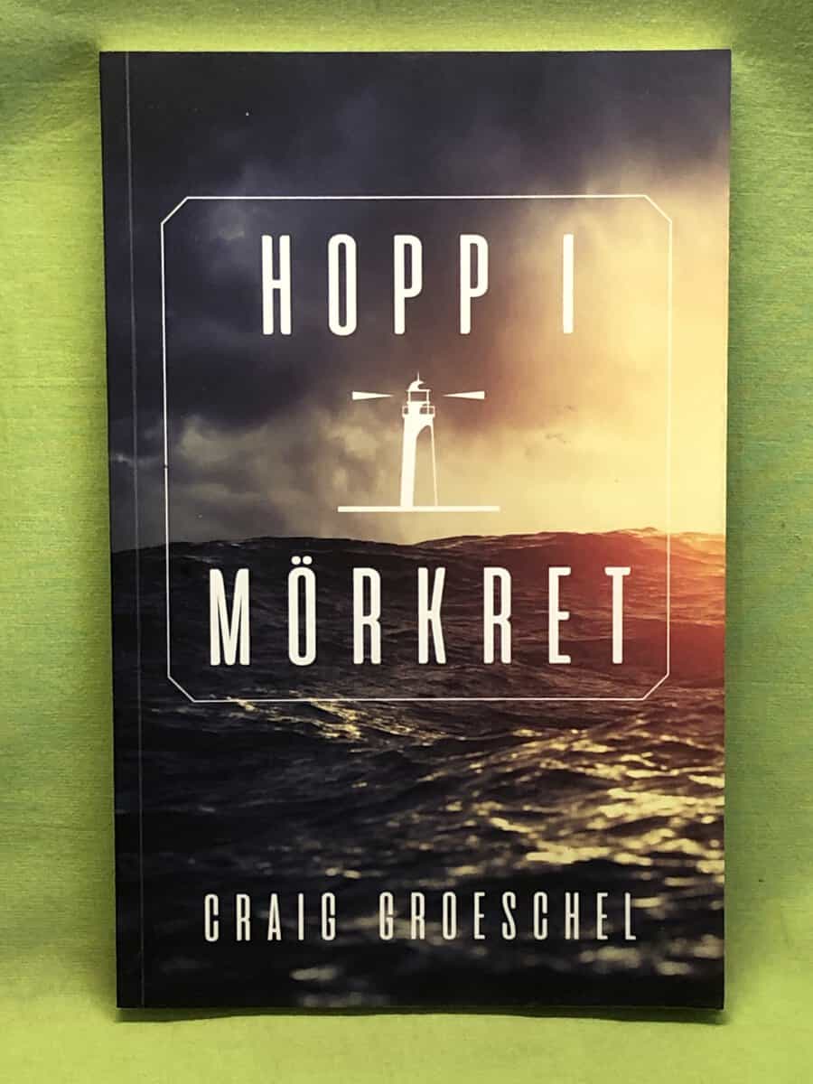 Craig Groeschel : Hopp i mörkret