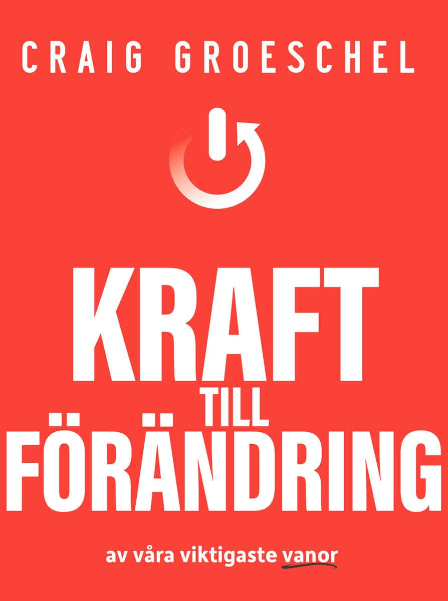 Craig Groeschel : Kraft till förändring