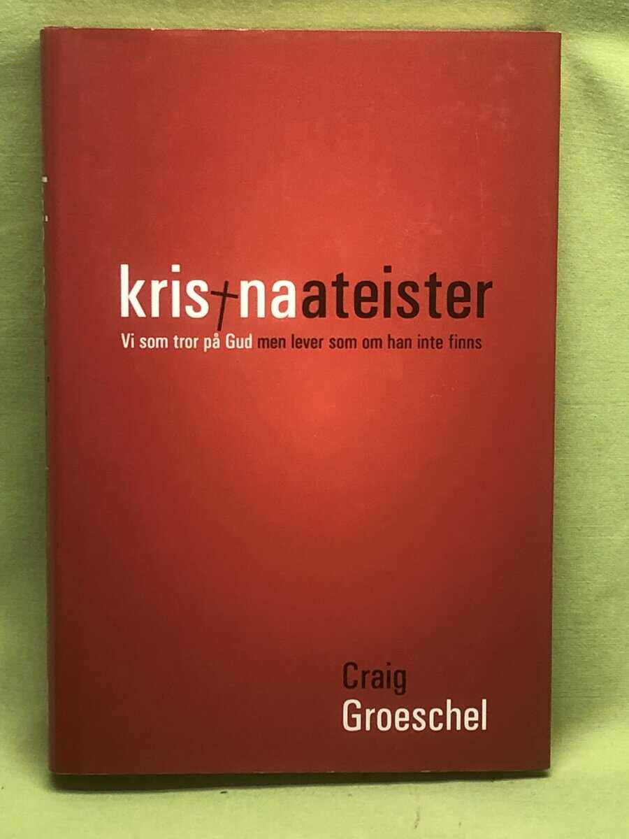 Craig Groeschel : Kristna ateister