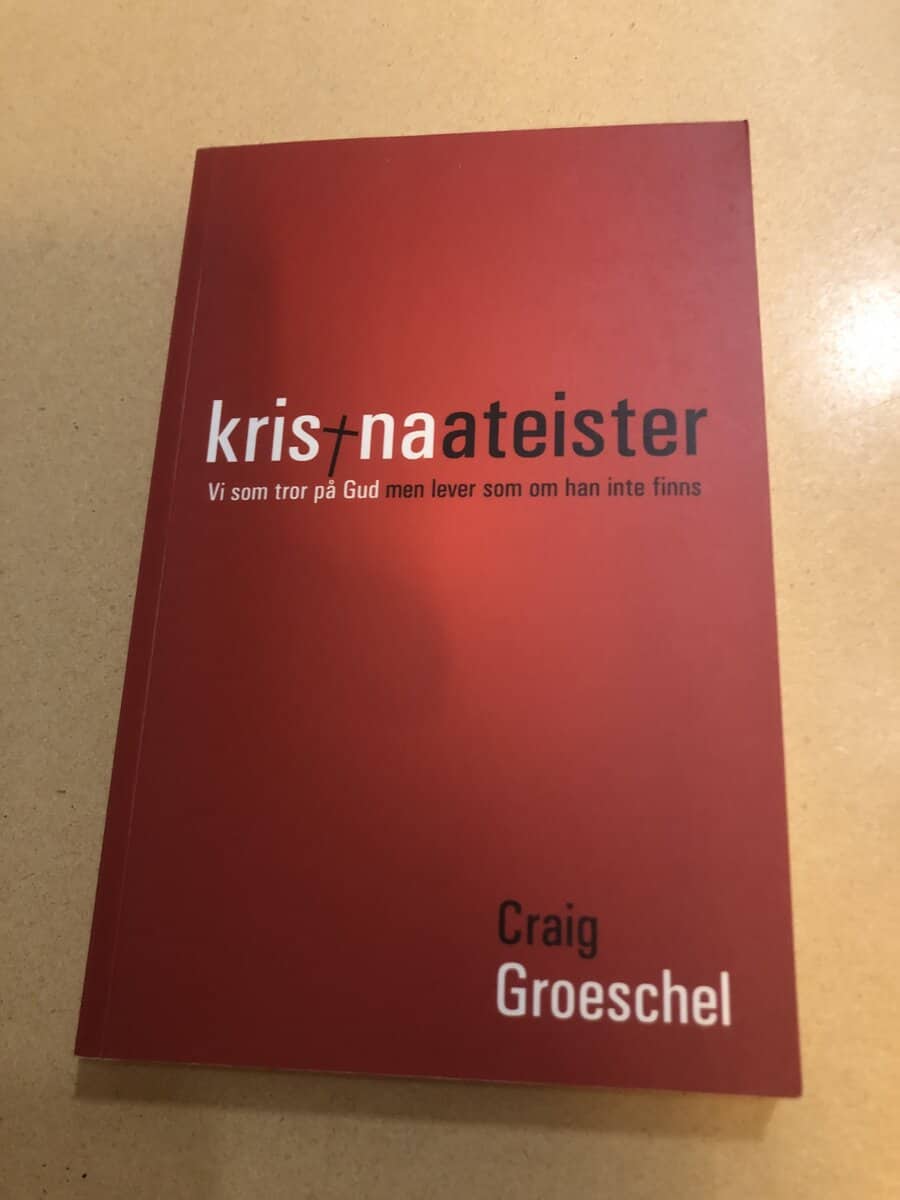 Craig Groeschel : Kristna ateister vi som tror på Gud men lever som om han inte finns