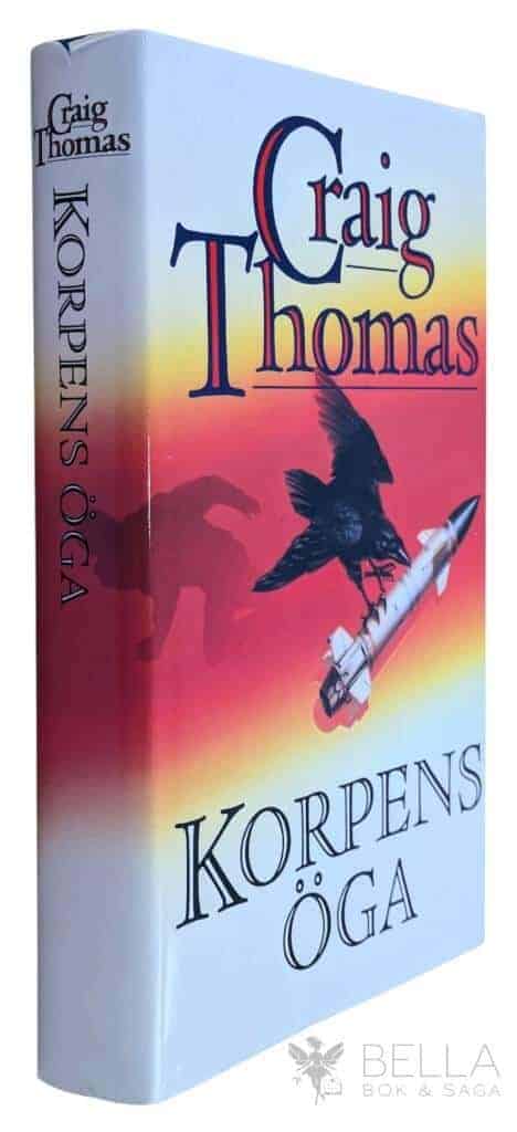 Craig Thomas : Korpens öga